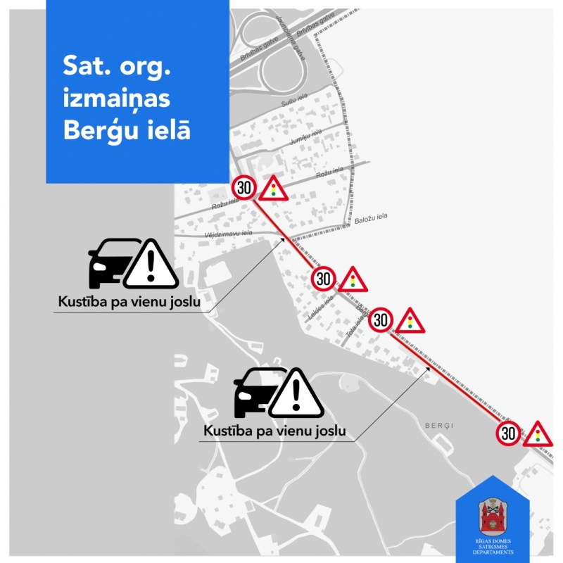 Satiksmes organizācijas izmaiņas Berģu ielā